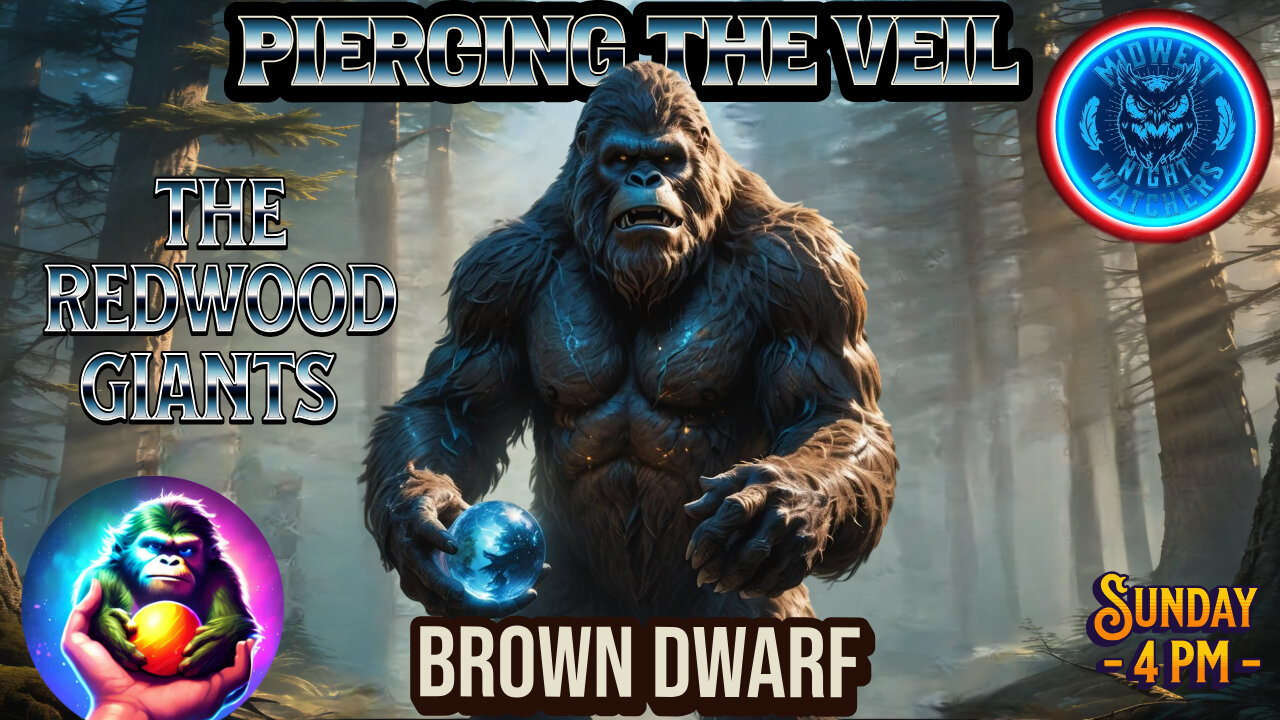 The Redwood Giants with Brown Dwarf - Piercing the Veil EP-79