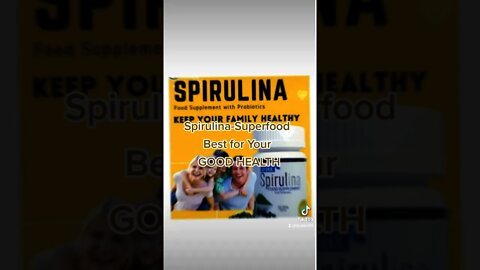 Spirulina-Superfood for a good Health