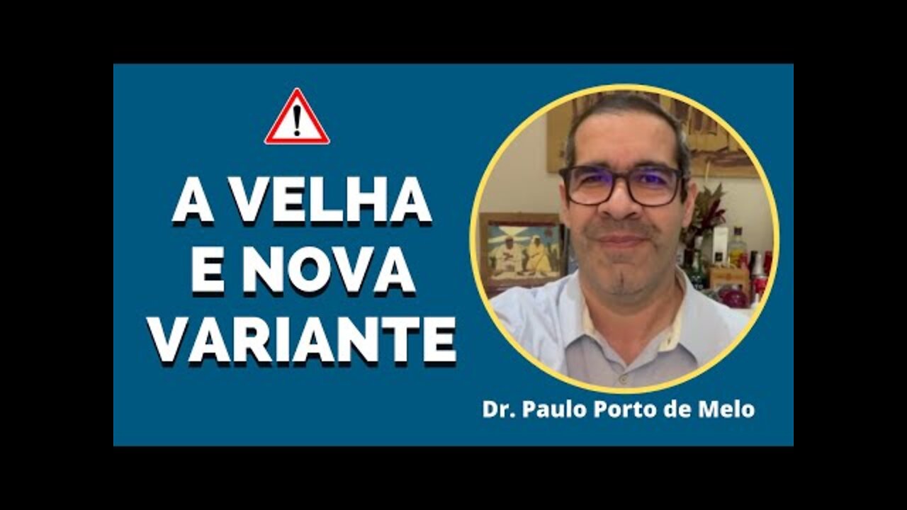 A VELHA NOVA variante continua entre nós