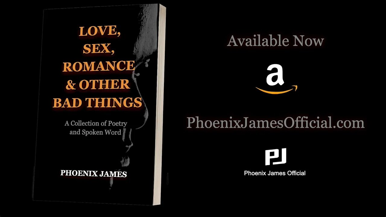 Phoenix James - LOVE, SEX, ROMANCE & OTHER BAD THINGS (Official Book Trailer) Spoken Word Poetry