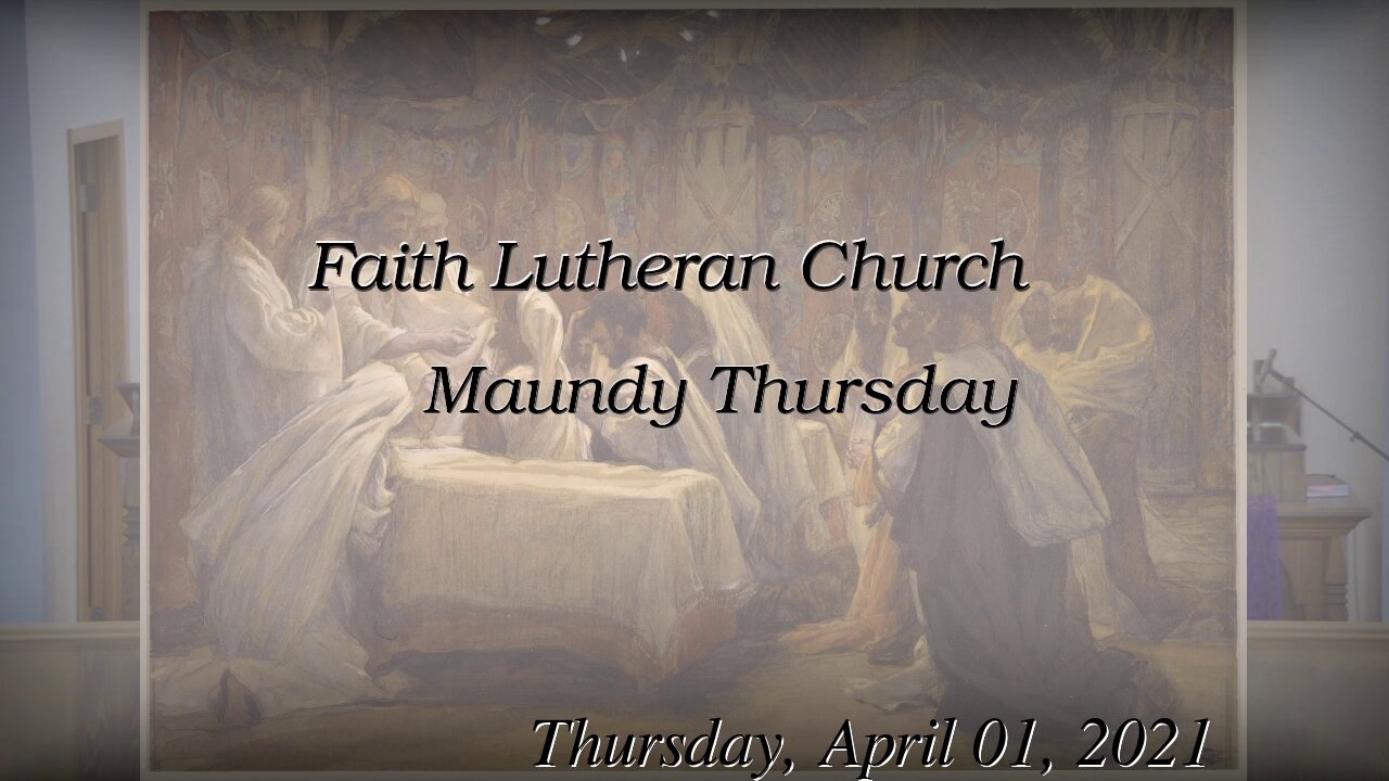 April 1, 2021 Maundy Thursday