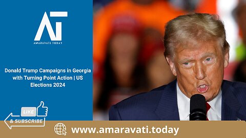 Donald Trump Campaigns in Georgia with Turning Point Action | US Elections 2024 | Amaravati Today