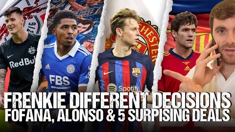 🚨 DE JONG: DIFFERENT DECISIONS! 5 SURPRISING DEALS, ALONSO, FOFANA…