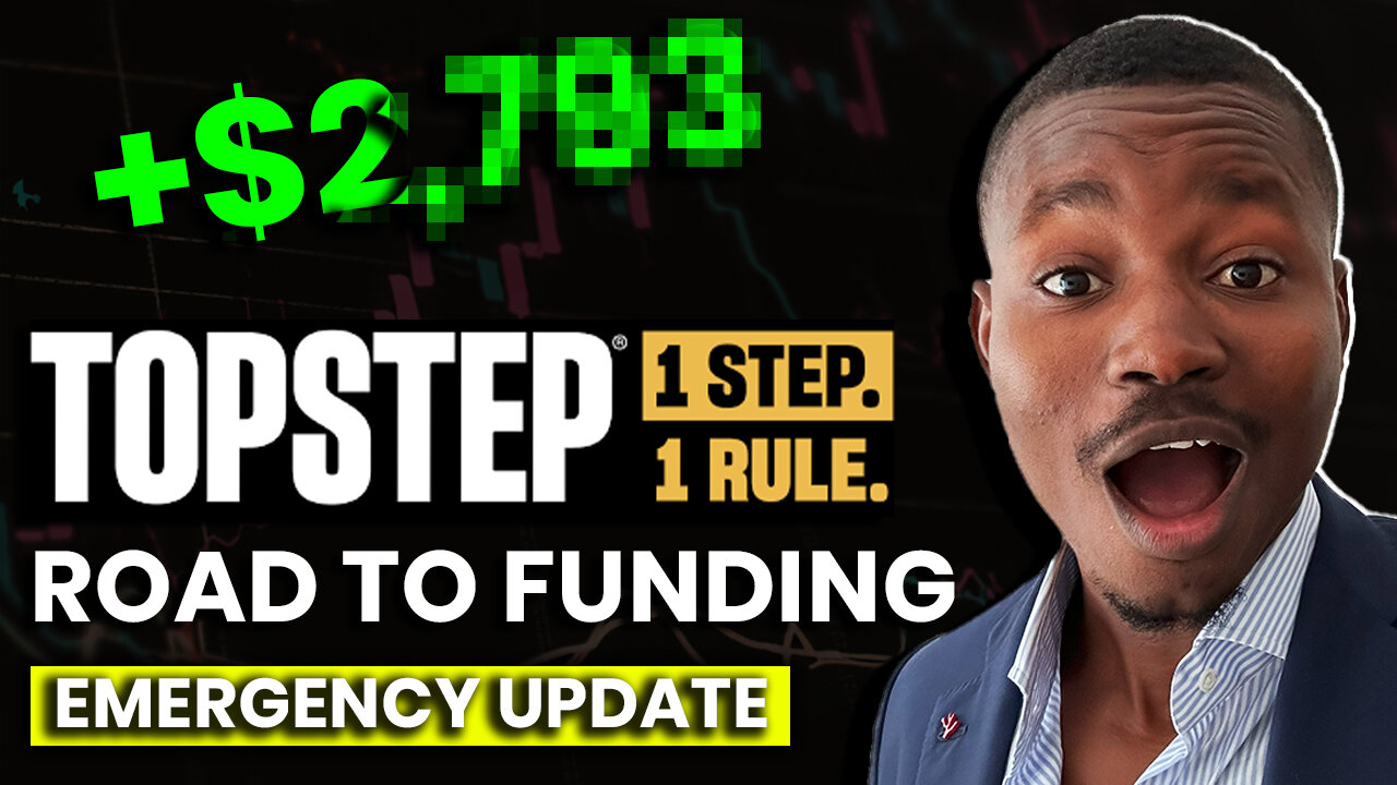 Road To Topstep Funding #2 | Emergency Update