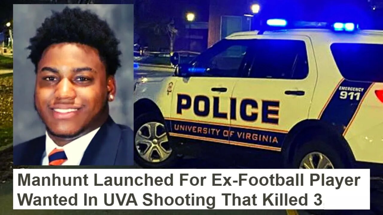 Former University Of Virginia Football Player Suspect In Shooting! | UVA Football Star KILLED!