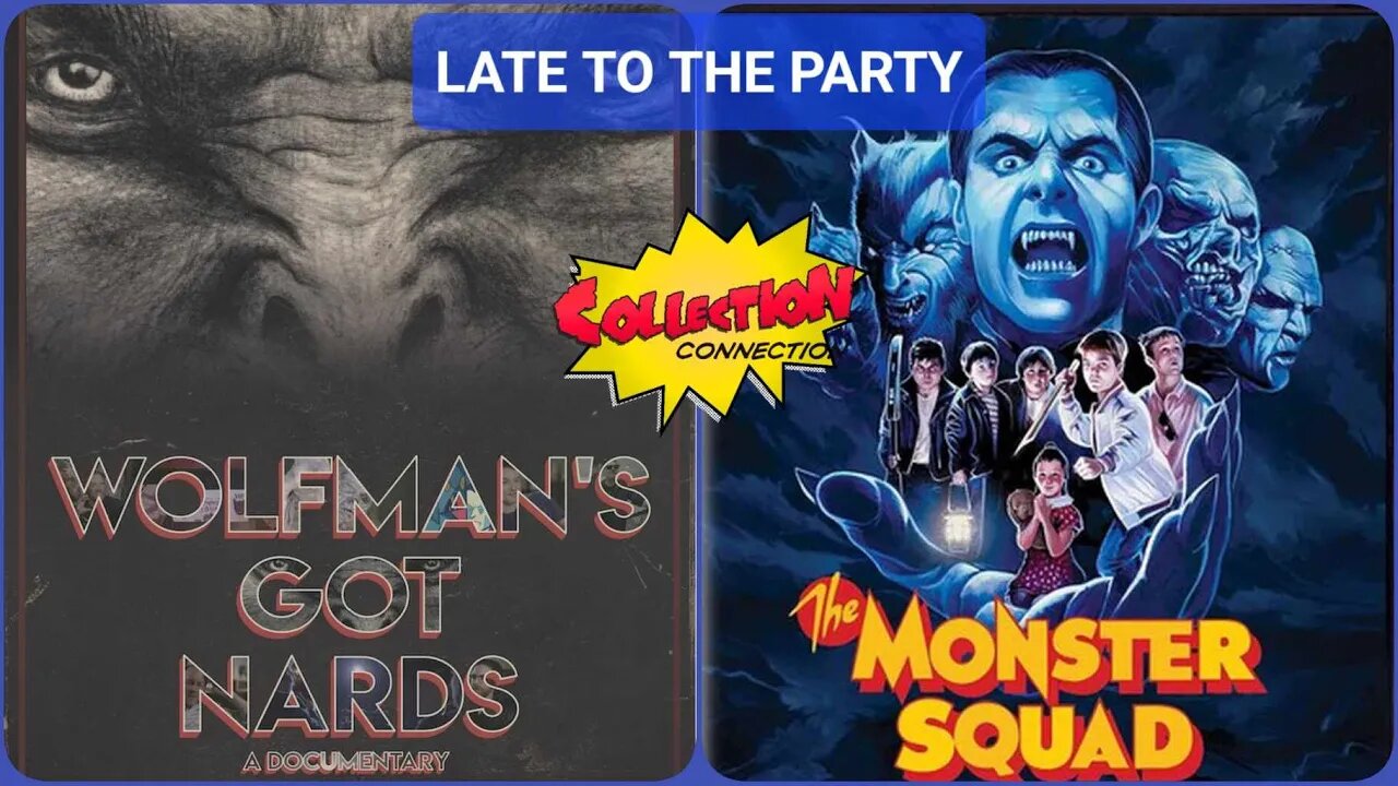 THE MONSTER SQUAD : Late to the Party ep 124