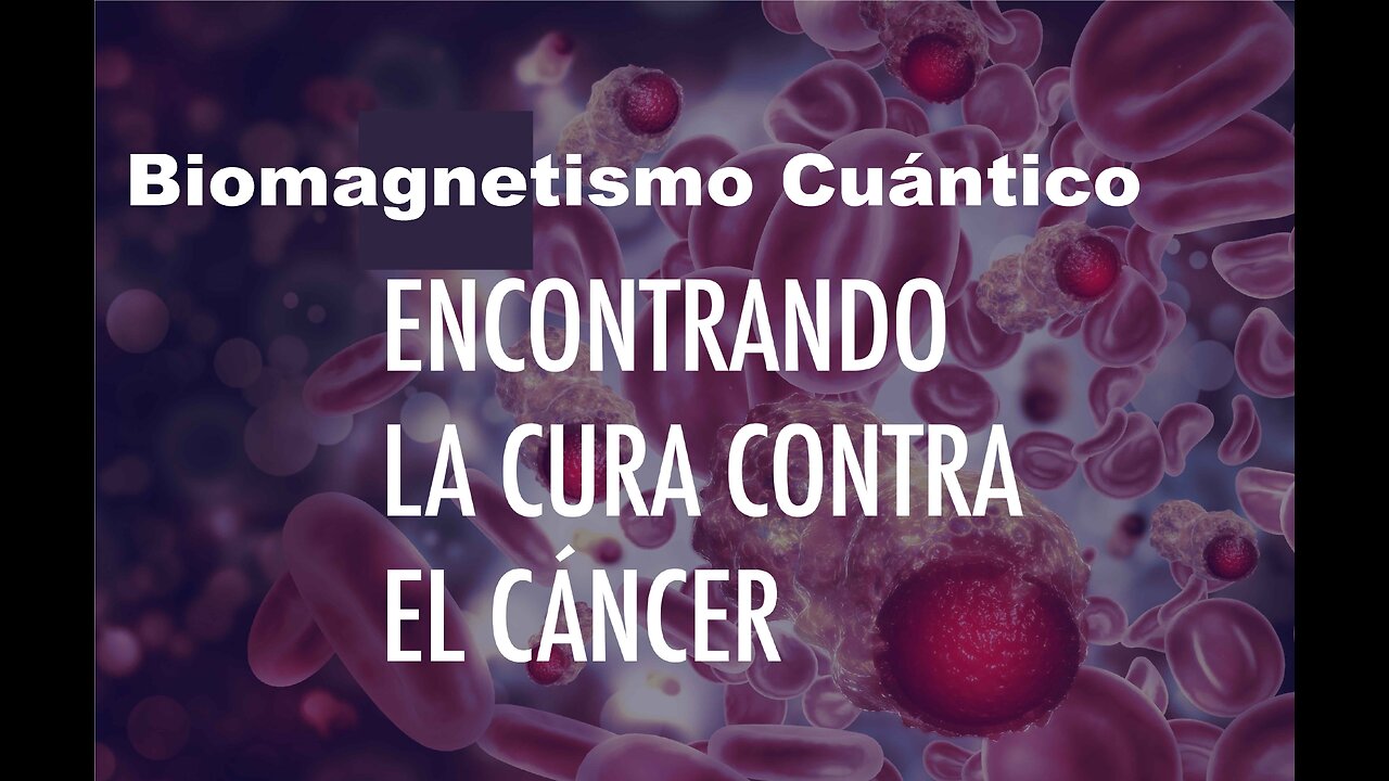 Técnico Médico Naturista de Biomagnetismo Cuántico: la Metástasis del Cáncer Verdadero