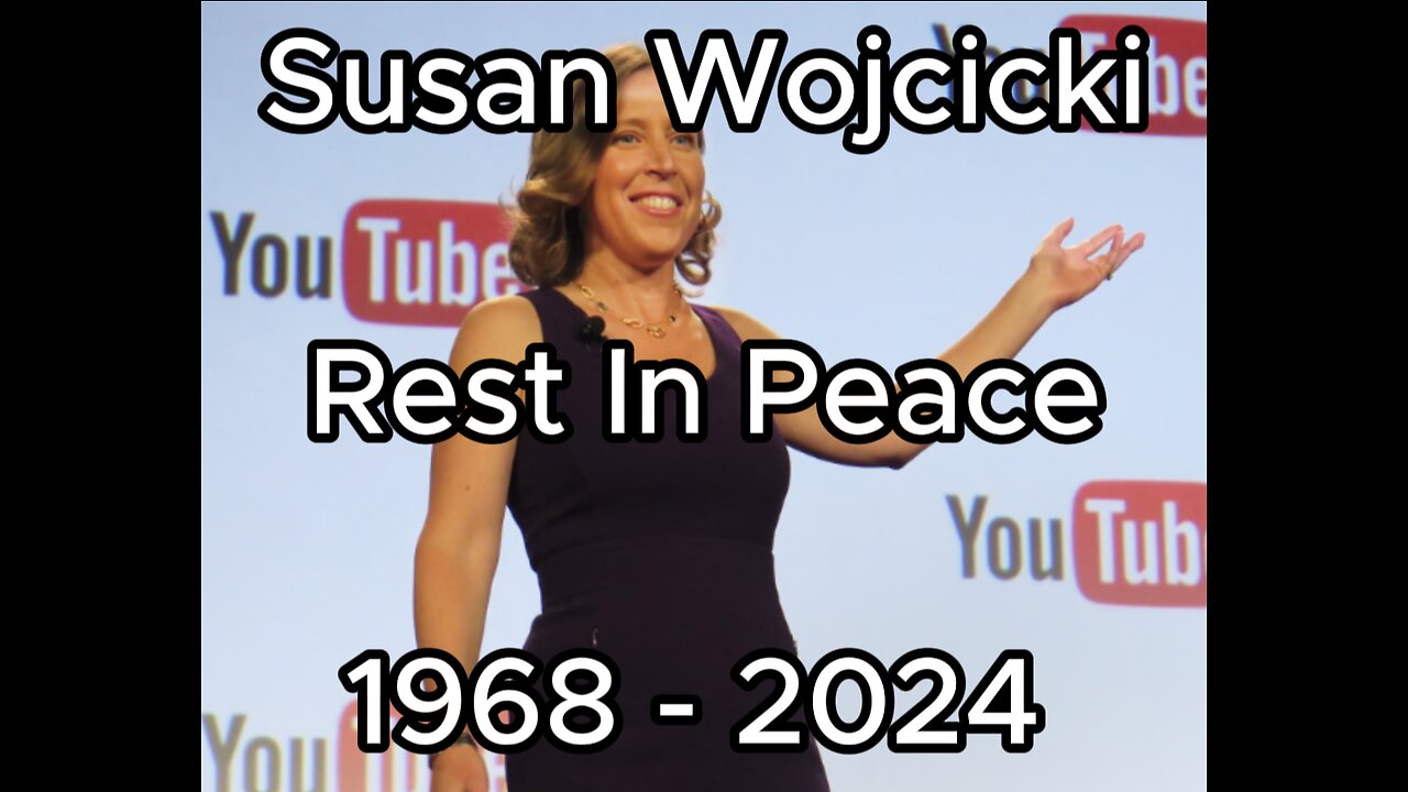 Susan Wojcicki RIP