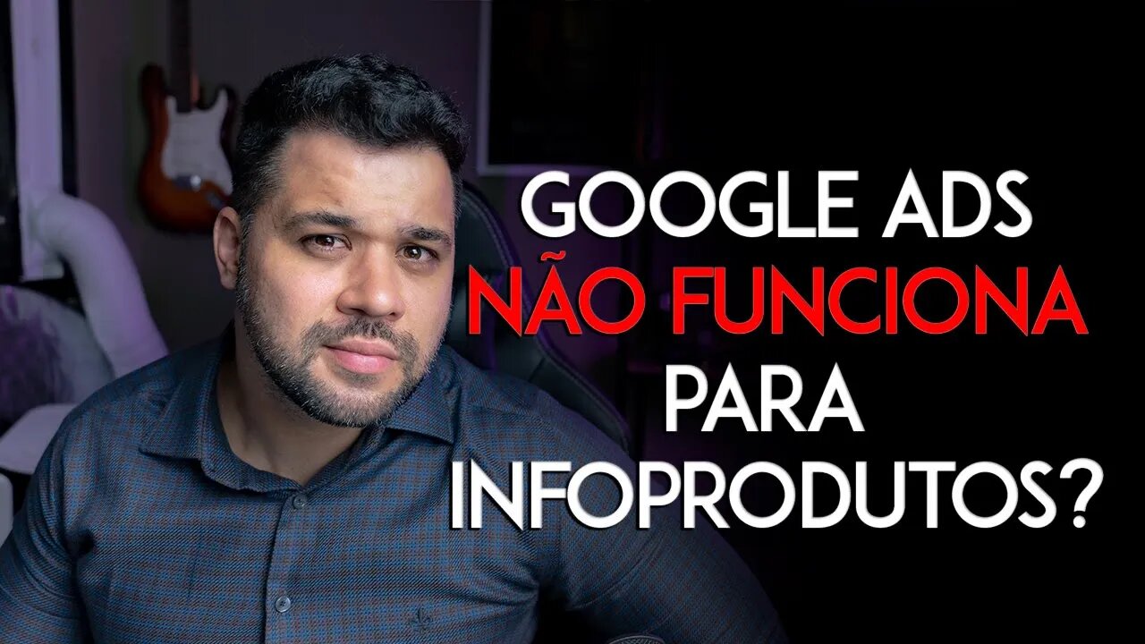 Google ads funciona para infoprodutos????