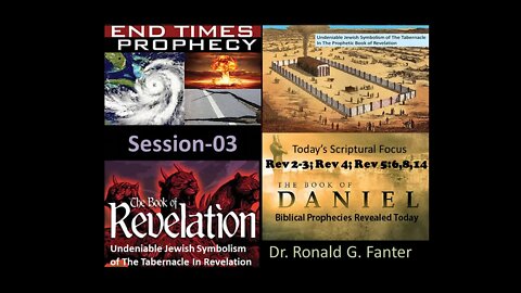 Undeniable Jewish Symbolism of The Tabernacle In The Prophetic Book of Revelation Session 03