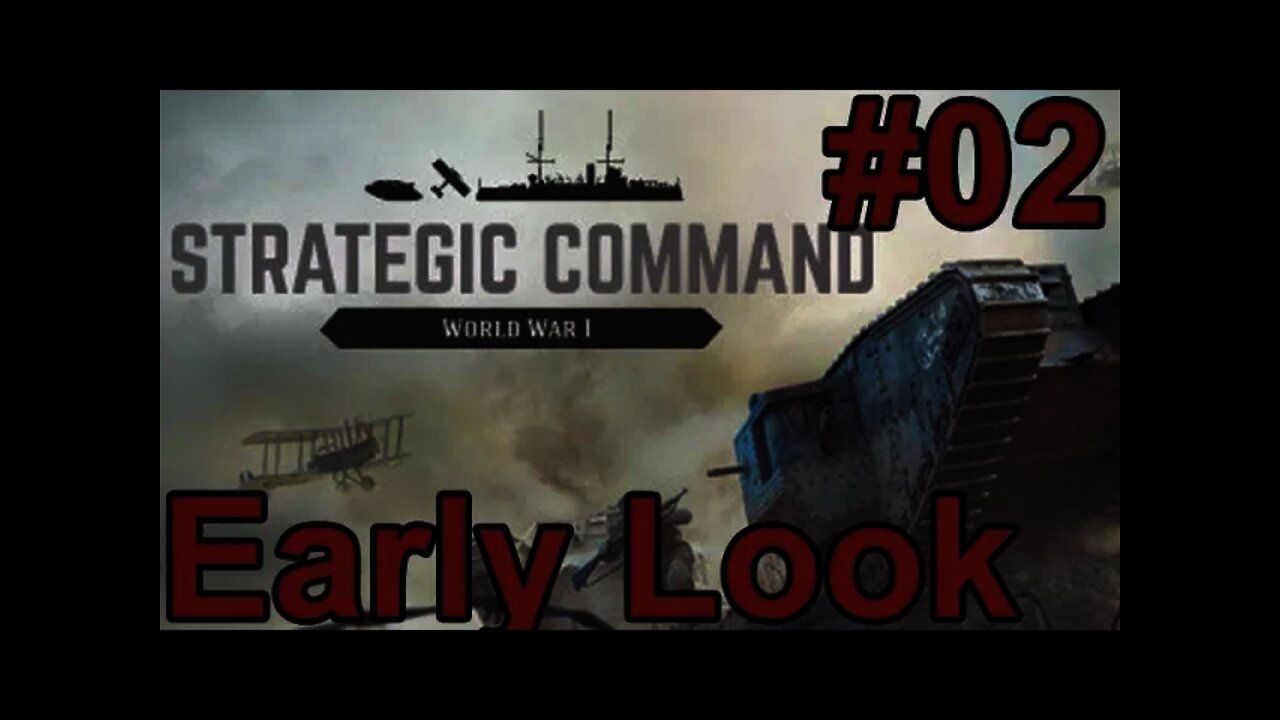 Strategic Command: World War I - 02 Early Look - Advances in the East