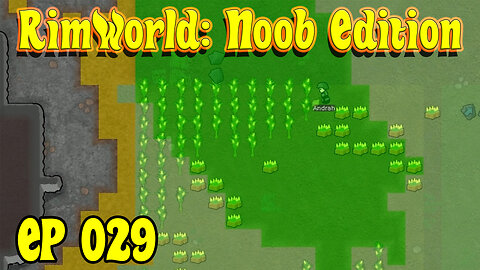 Planting for Success | RimWorld Noob [EP029]