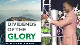 DIVIDENDS OF THE GLORY Dr Pastor Paul Enenche #IMFFC2019 DAY 4 MORNING SESSION 29 Aug 2019