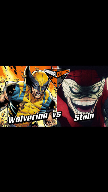 WOLVERINE Vs. STAIN - Comic Book Battles: Who Would Win In A Fight?