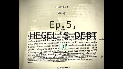 Ep. 5, more problems with the Logic; Hegel’s debt