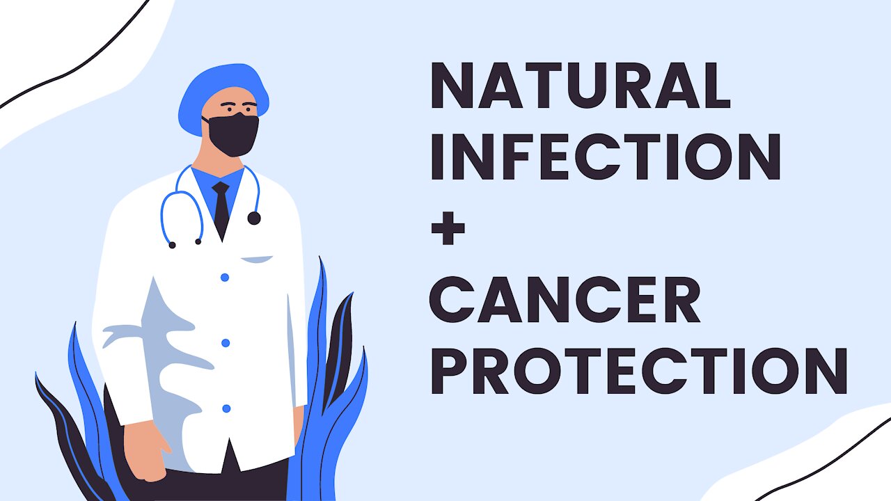 Natural Infection + Cancer Protection