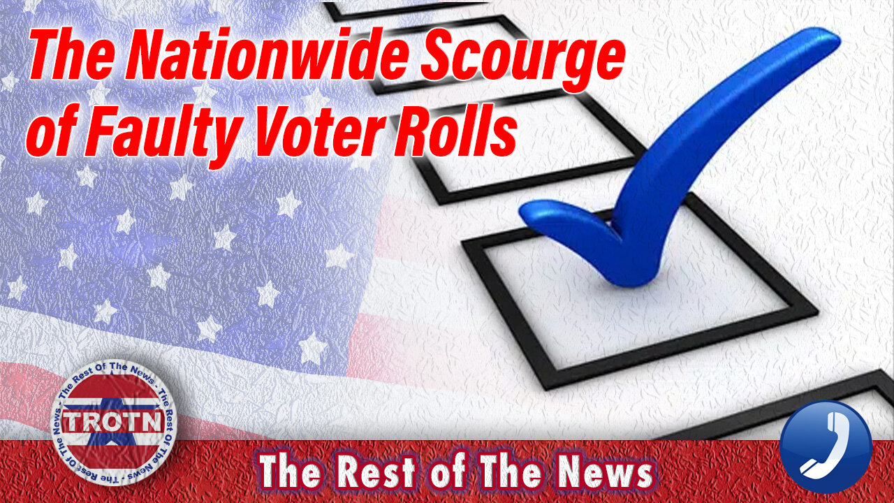 The Nationwide Scourge of Faulty Voter Rolls