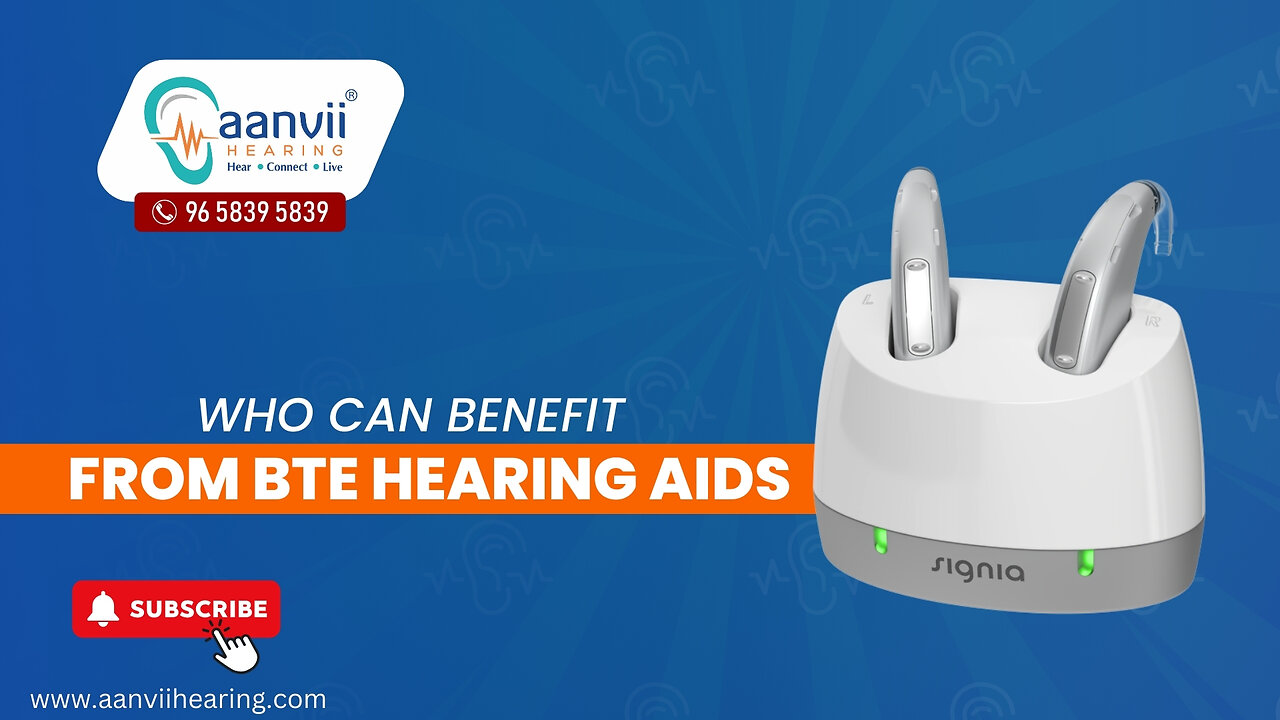 Who Can Benefit from BTE Hearing Aids? | Aanvii Hearing