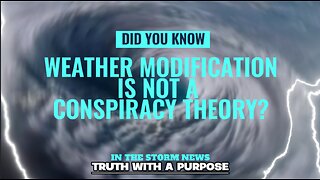 ITSN presents: 'WEATHER MODIFICATION IS NOT A CONSPIRACY THEORY? 10.12