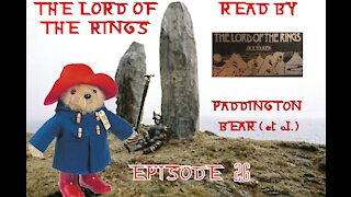 Episode 26: The Lord Of The Rings Read By Paddington Bear et al.(Read by Michael Hordern, Ian Holm)