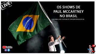 Paul McCartney no Brasil | Os Shows realizados entre 1990 e 2019 | Podcast de Música