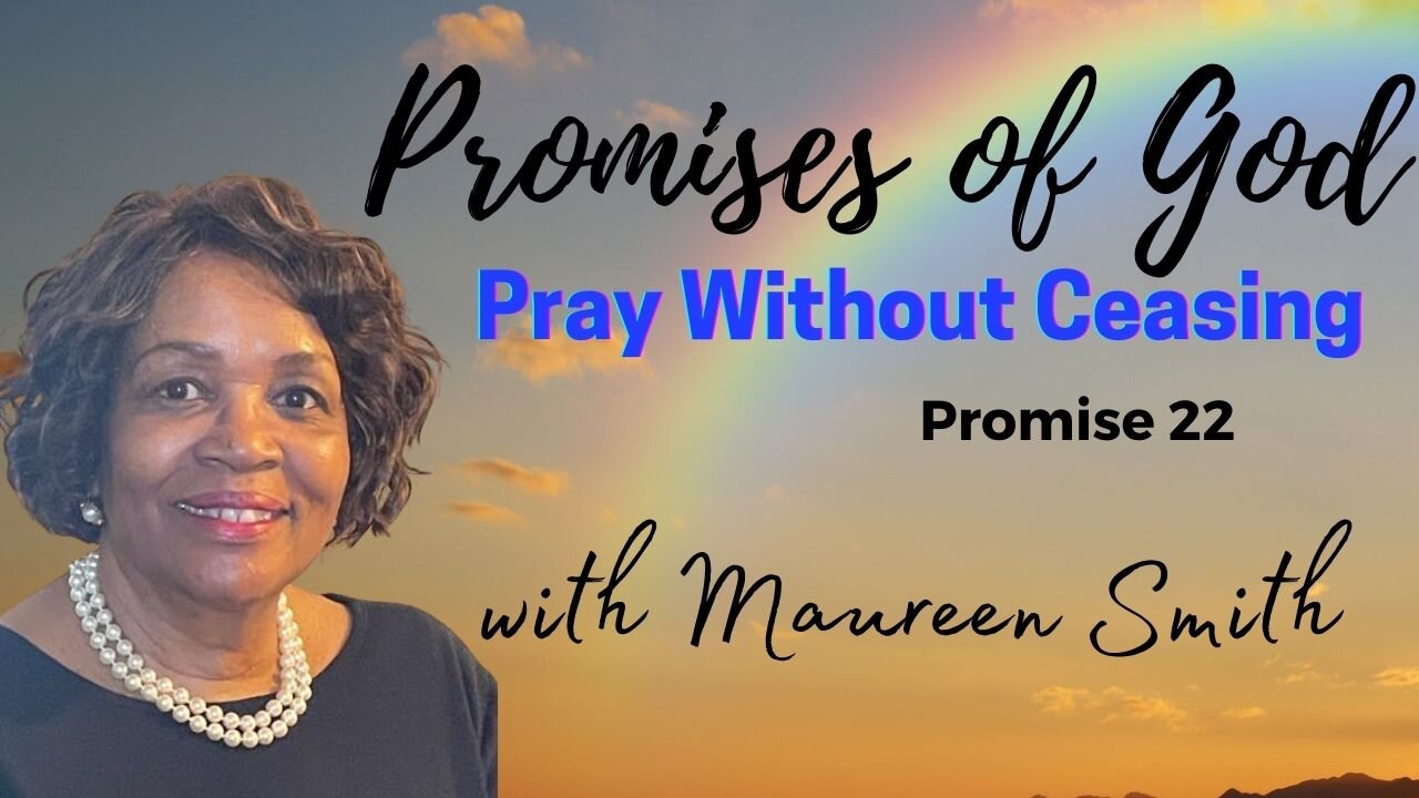 How To Pray without Ceasing Promise #22