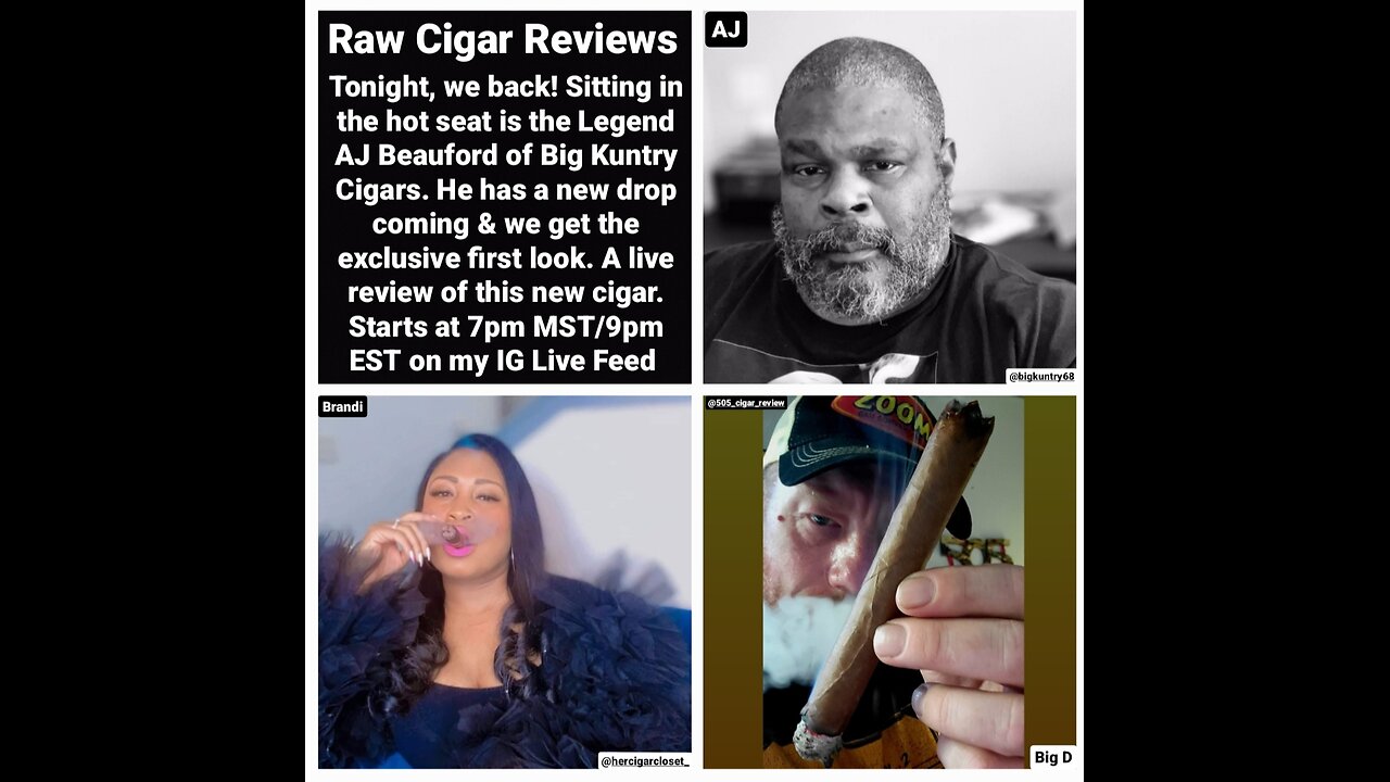 Raw Cigar Reviews (Episode 58) - AJ Beauford of Big Kuntry Cigars