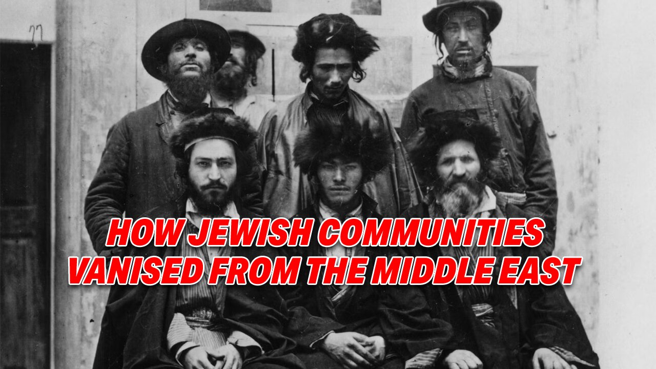 TRACING THE EXODUS: HOW JEWISH COMMUNITIES VANISHED FROM THE MIDDLE EAST, EXCEPT IN ISRAEL