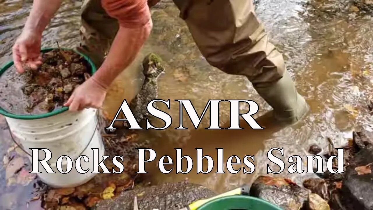 ASMR + Relaxing Sounds + Sifting Rocks In A Stream + Pebbles and Sand In Water