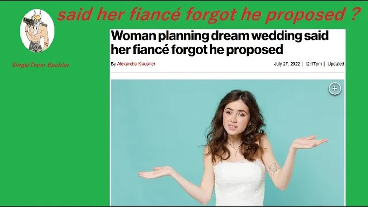 Woman planning dream wedding said her fiancé forgot he proposed