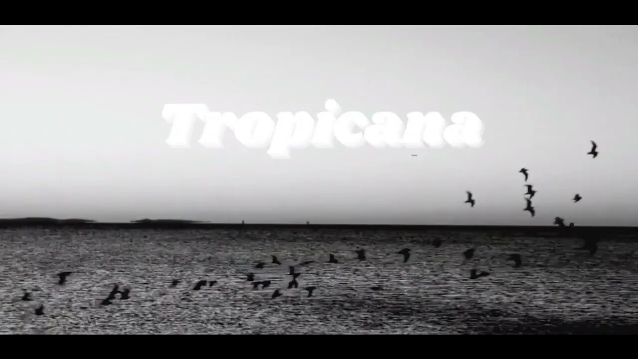 Tropicana...