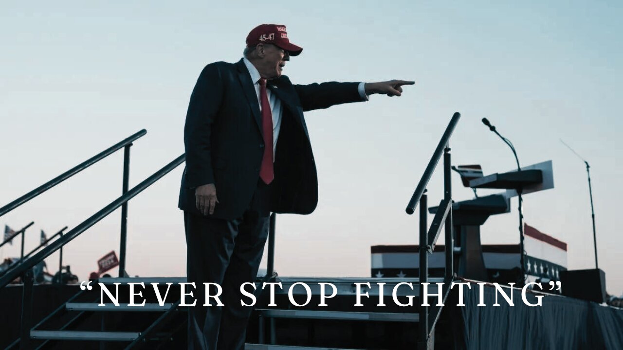 "Never Stop Fighting" - Donald Trump Motivation (2024)