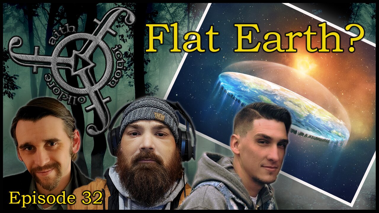 Is the Earth Flat - Faith Fiction and Folklore #32