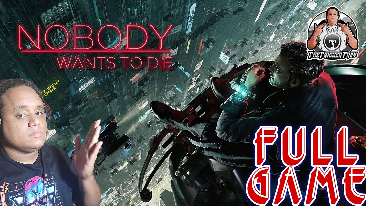 Nobody Wants To Die FULL GAME