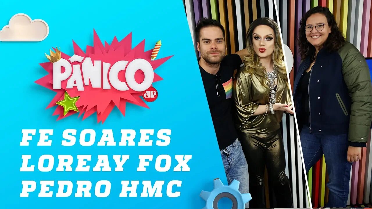 Fe Soares, Loreay Fox E Pedro HMC - Pânico - 17/05/18