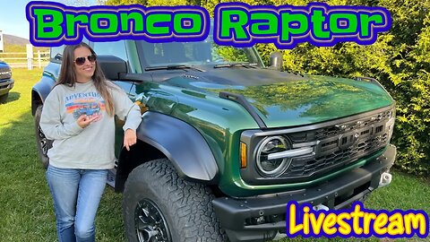 Bronco Raptor First Look Livestream