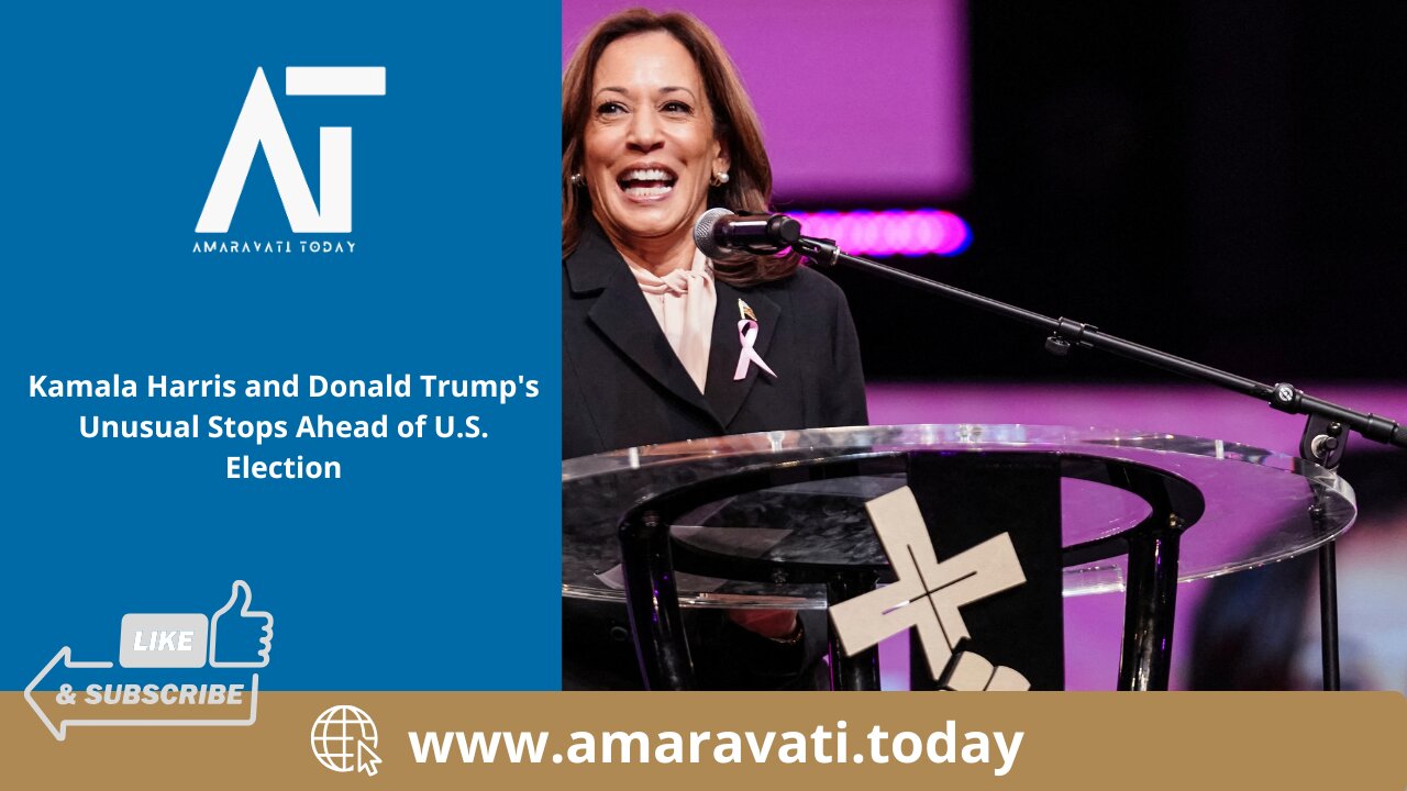 Kamala Harris and Donald Trump's Unusual Stops Ahead of US Election | Amaravati Today
