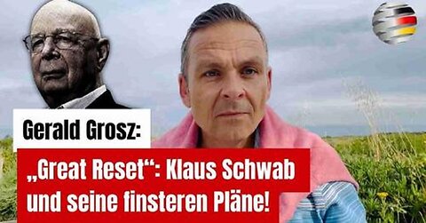 „Great Reset“: Klaus Schwab und seine finsteren Pläne! | Gerald Grosz