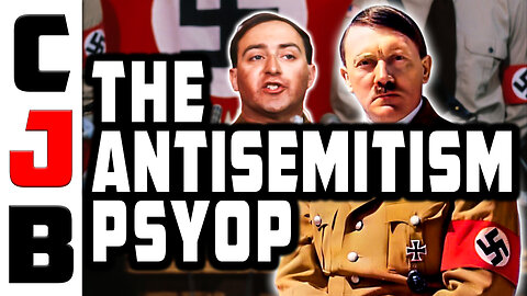 THE ANTISEMITE PSYOP Exposed!