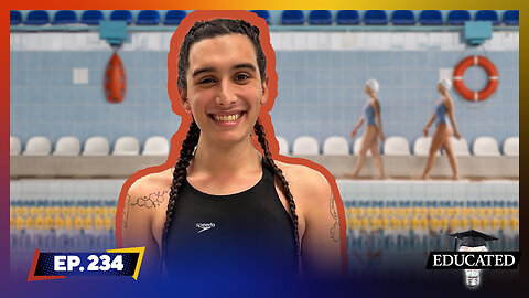 Another Male Swimmer Breaks College Record Competing As Female | Ep. 234 | Educated