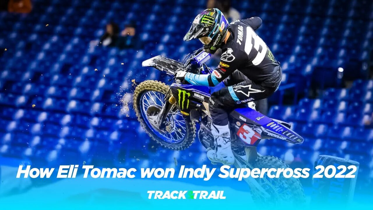 How Eli Tomac won Indy Supercross 2022