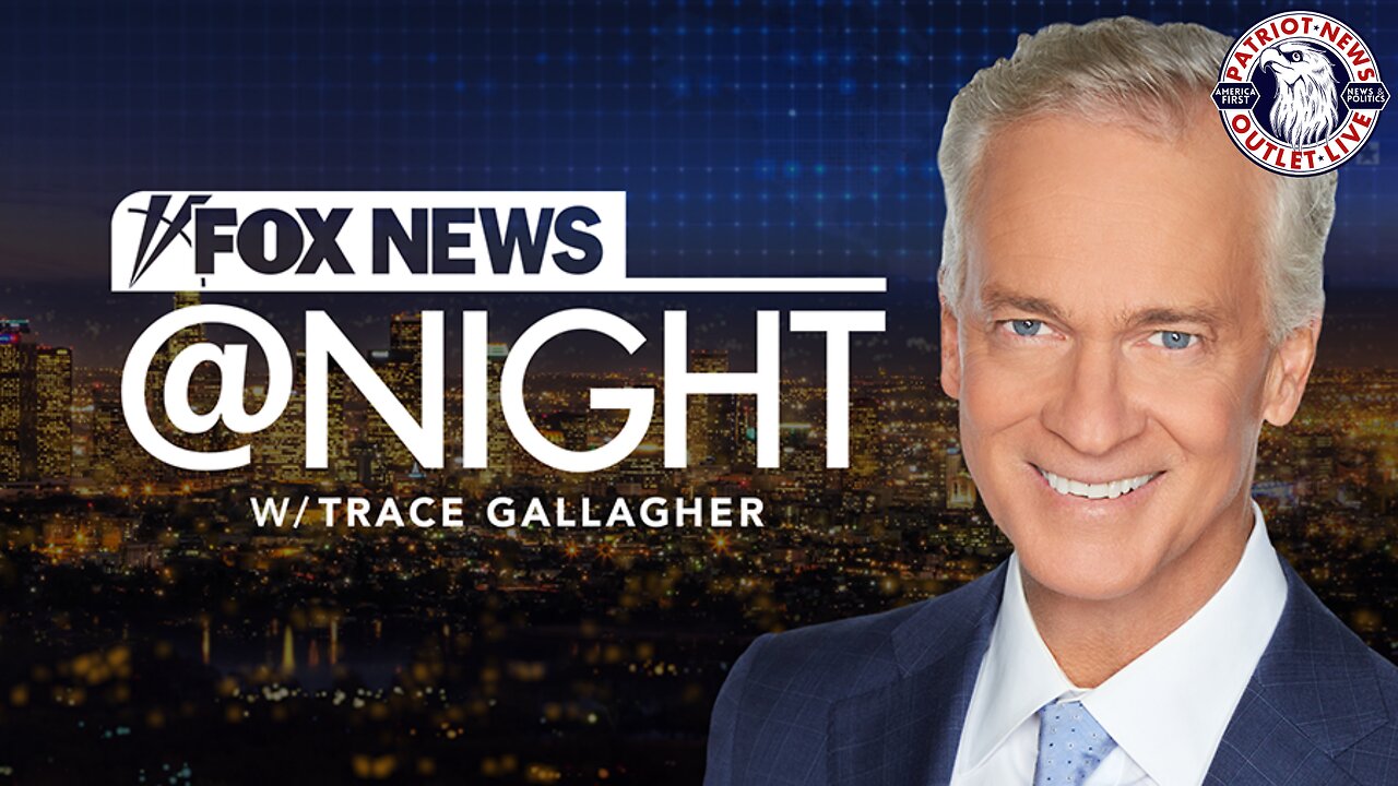 Fox News @Night w/ Trace Gallagher | 11-21-2024
