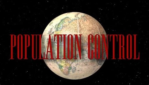 POPULATION CONTROL... Documentary