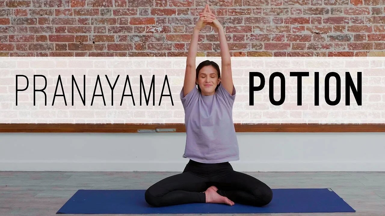 Pranayama Potion | 20-Minute Yoga Practice