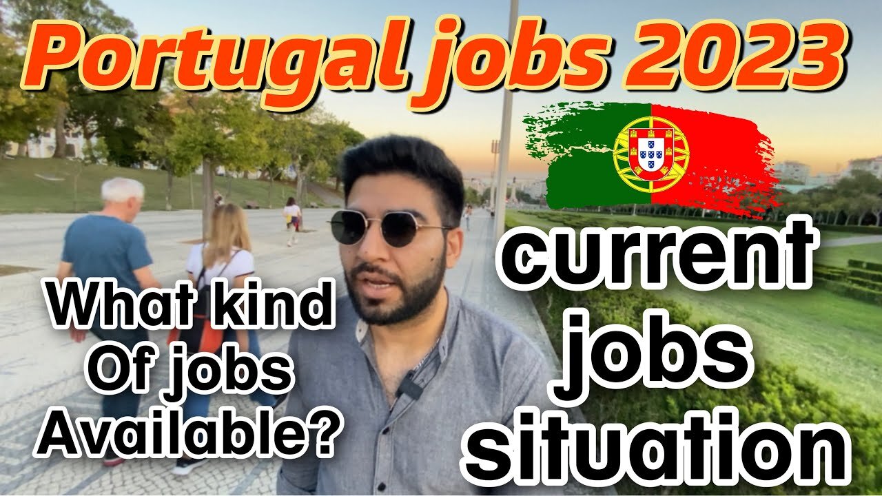 Portugal 🇵🇹 current jobs situation 2023 | portugal immigration | jobs in Lisbon