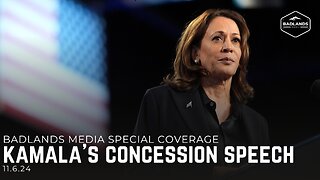 Badlands Media Special Coverage - Kamala's Concession Speech - 4pm ET