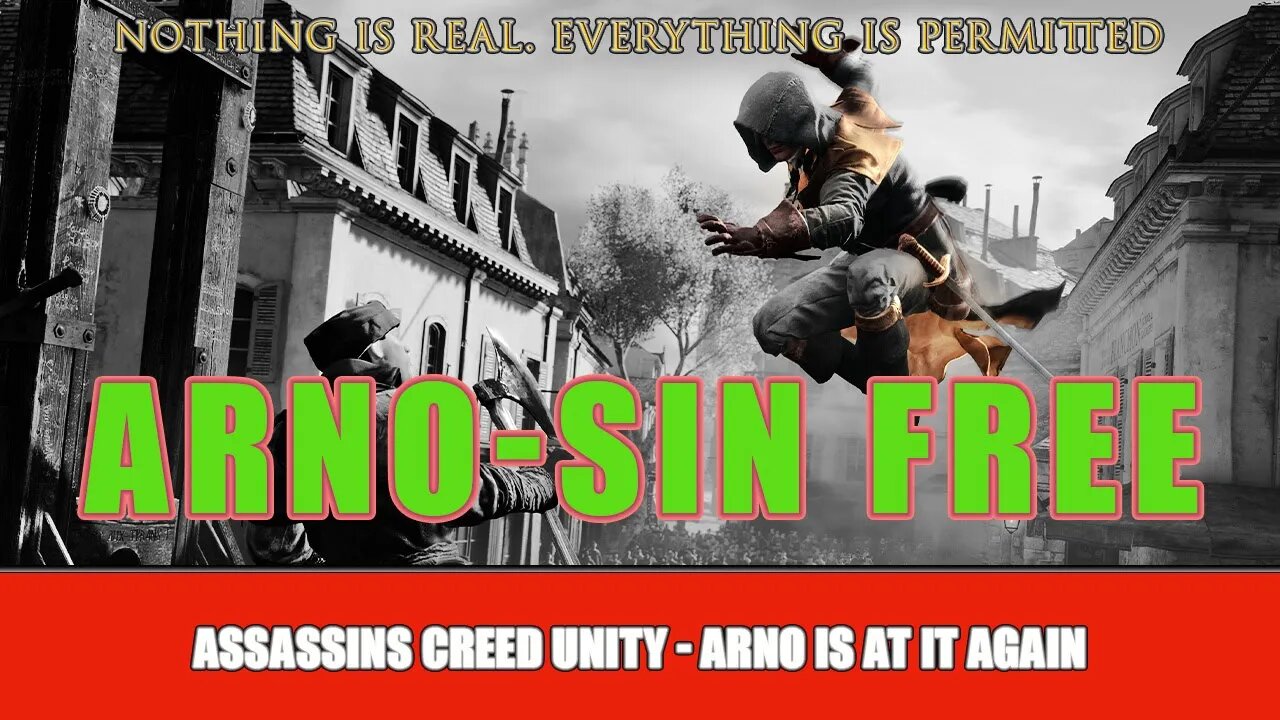 ASSASSINS CREED UNITY - ARNO IS AT IT AGAIN!