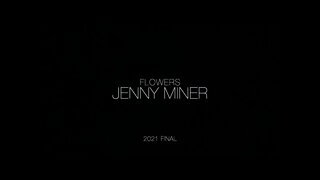 Jenny Miner Final 12-4-2021 "Flowers"