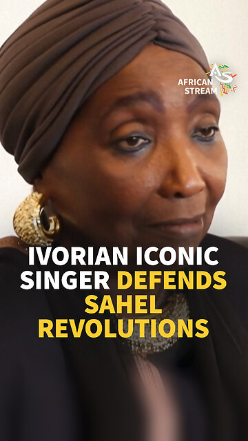 IVORIAN ICONIC SINGER DEFENDS SAHEL REVOLUTIONS