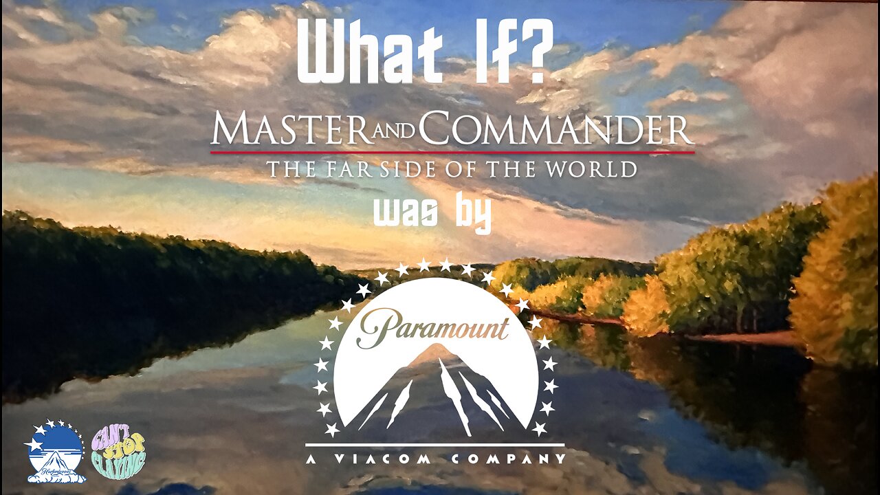 What if? "Master and Commander: The Far Side of the World" (2003) was by Paramount